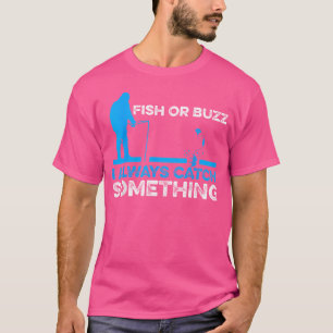 Camiseta Peixe Ou Buzz Eu Sempre Pego Algo Na Pesca Do Gelo