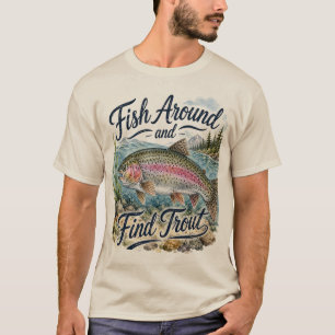 Camiseta Peixe Por Perto e Encontre Truta Citação Divertida