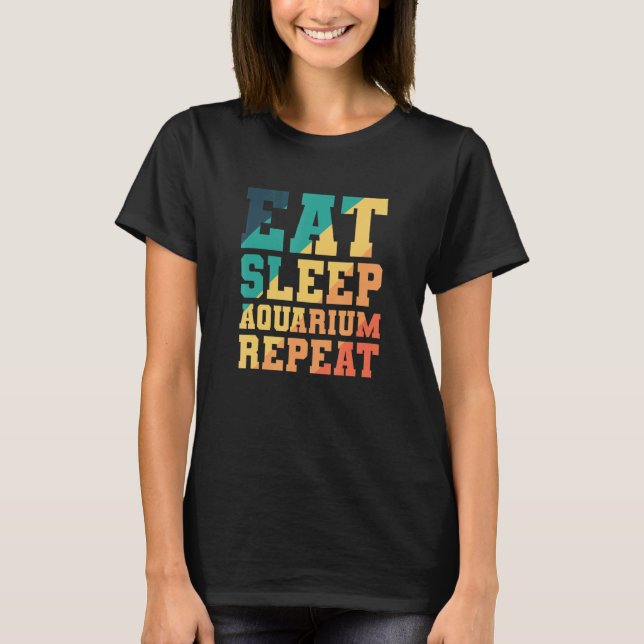 Camiseta Peixes Comem Dormem Aquário Repita (Frente)