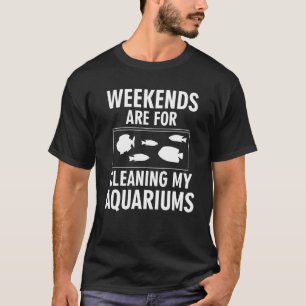Camiseta Peixes de Aquário - Humor de Limpeza de Aquário