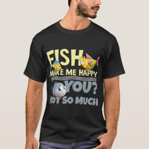 Camiseta Peixes Me Fazem Feliz - Você? Não Tanto