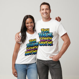 Camiseta Peixes Me Temem Mulheres Me Querem Presente Divert