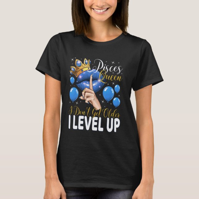 Camiseta Peixes Rainha I Don't Old I Level Up Aniversário (Frente)