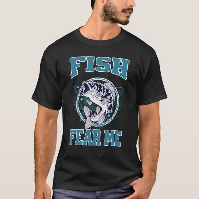 Camiseta Peixes Temem-me Homens Pescadores Pescar (Frente)