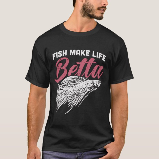 Camiseta Peixes Tornam a Vida Mais Engraçada Betta Peixe de (Frente)