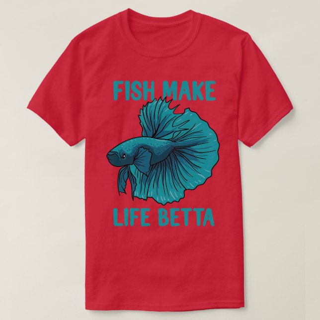 Camiseta Peixes tornam a vida melhor Betta (Frente do Design)