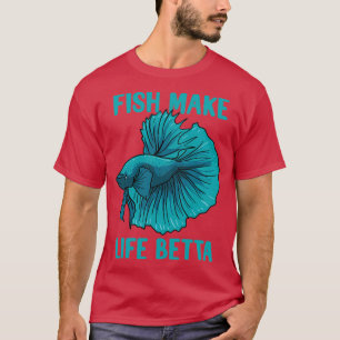 Camiseta Peixes tornam a vida melhor Betta