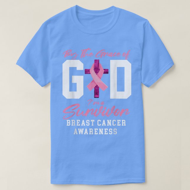 Camiseta Pela Graça De Deus Eu Sou Um Cancer De Mama Sobrev (Frente do Design)