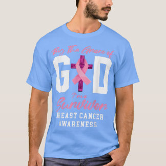 Camiseta Pela Graça De Deus Eu Sou Um Cancer De Mama Sobrev
