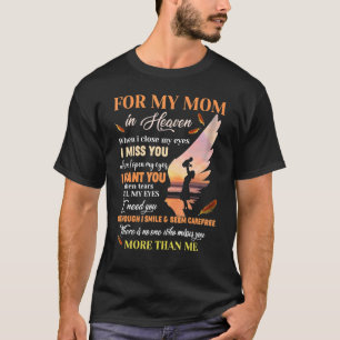 Camiseta Pela Minha Mãe No Céu Quando Fecho Os Olhos Eu Sin