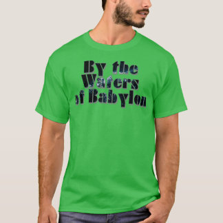 Camiseta Pelas Águas da Babilônia