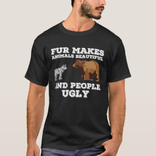 Camiseta Pele faz animais bonitos e pessoas animais feios