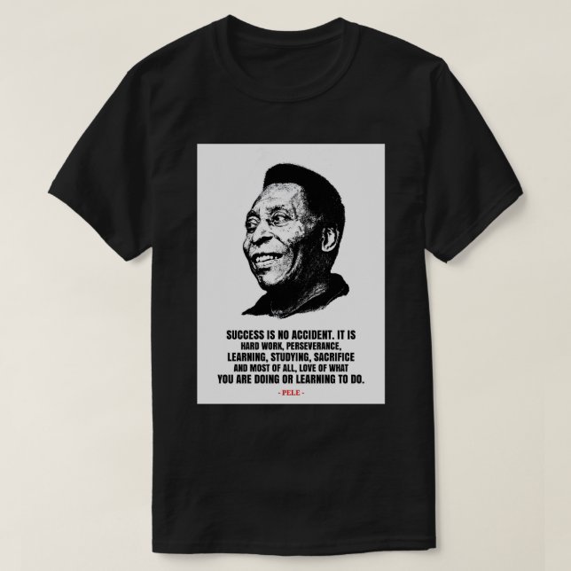 Camiseta Pele quotes T-Shirt (Frente do Design)