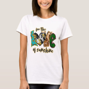 Camiseta Pelo amor do brilho do sol 