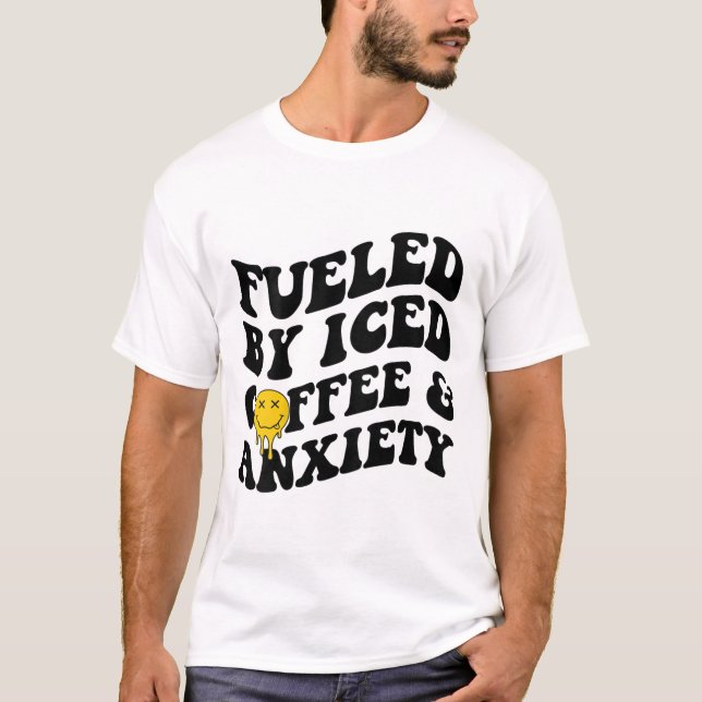 Camiseta Pelo Café Forçado E Ansiedade Saúde Mental Nas Cos (Frente)