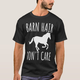Camiseta Pelo de celeiro não se importa com vaqueiro de cav