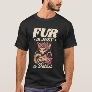 Camiseta Pelo É Apenas Um Detalhe Gato Entusiasta Felino Ga