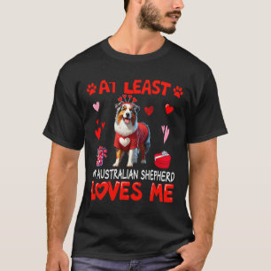 Camiseta Pelo Menos Meu Pastor Australiano Me Ama Valentin