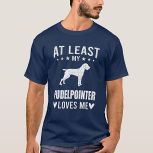 Camiseta Pelo Menos Meu Pudelponder Me Ama Cachorro Ao Long