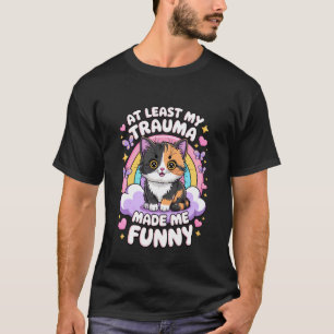 Camiseta Pelo Menos Meu Trauma Me Tornou Gato Engraçado