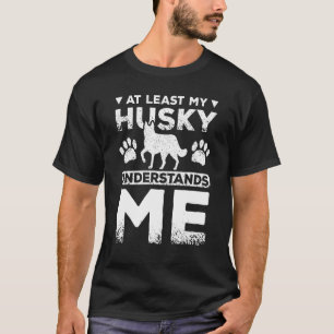Camiseta Pelo menos minha pele siberiana me entende