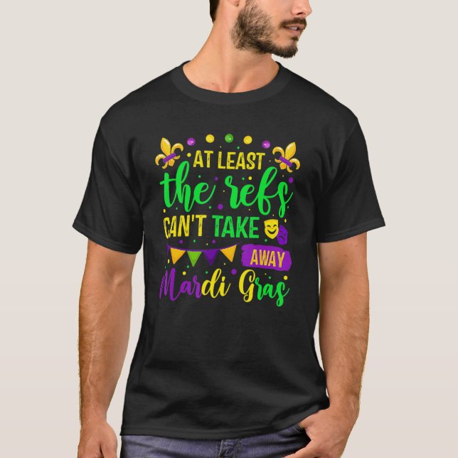 Camiseta Pelo menos os remédios não podem tirar Mardi Gras  (Frente)