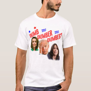 Camiseta Pelosi Biden Harris São Burros Amp Dumber Amp Dumb
