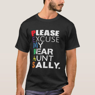 Camiseta Pemdas Math, Por Favor, Desculpe Minha Querida Tia