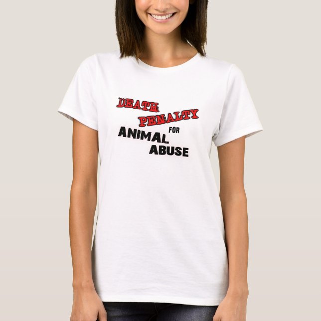 CAMISETA PENA DE MORTE PARA O ABUSO ANIMAL (Frente)
