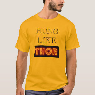 Camiseta Pendurado como o THOR