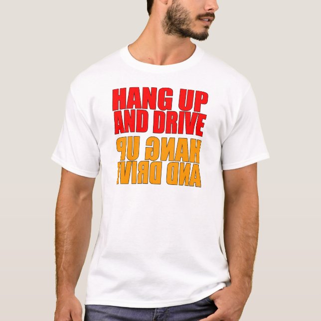 Camiseta Pendure acima e conduza o carro que diz o t-shirt (Frente)