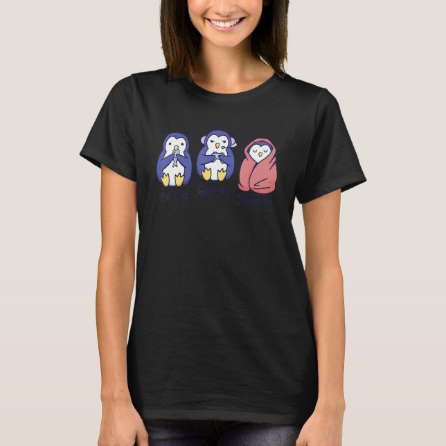 Camiseta Penguin Eating Gaming Sleeping Cute Penguin (Frente)