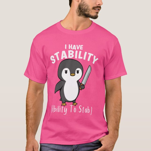 Camiseta Penguin Engraçado Eu Tenho Estabilidade A Capacida (Frente)