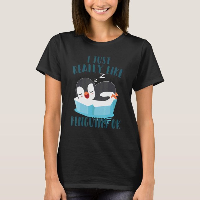 Camiseta Penguin   Kids I Just Really Like Penguins Ok (Frente)
