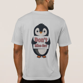 Camiseta Penguin Sign: Don’t Miss Out