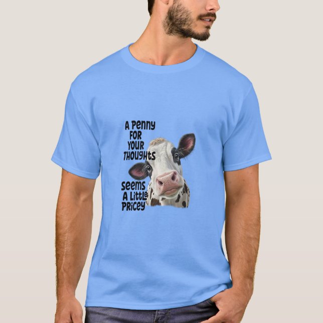 Camiseta Penny For Your Penses Cow (Frente)