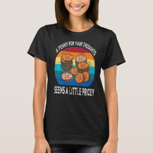 Camiseta Penny For Your Penses Parece Um Pouco Caro Sarcas