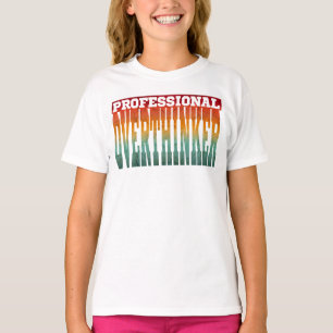 Camiseta Pensador Excessivo Profissional