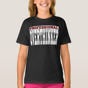 Camiseta Pensador Excessivo Profissional