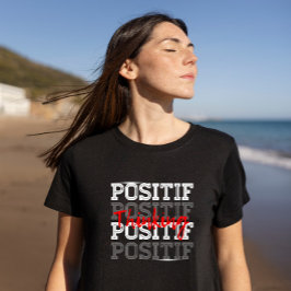 Camiseta Pensamento Positif