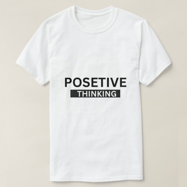Camiseta Pensamento Positivo – Um Presente Perfeito para Ca (Frente do Design)