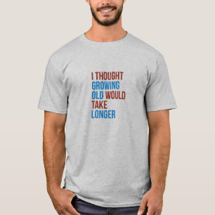 CAMISETA PENSAMENTO QUE O VELHO CRESCENTE DEMORARIA MAIS TE
