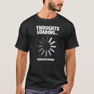 Camiseta Pensamentos Carregando o Suporte Técnico do Progra