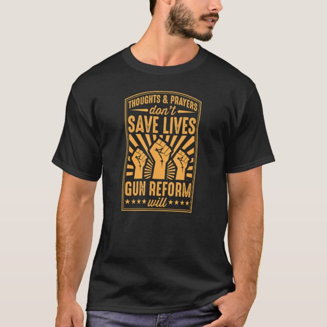Camiseta Pensamentos e Orações Não Salvem Vidas Reforma da  (Frente)