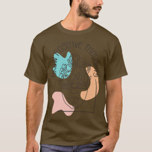 Camiseta Pensamentos Positivos Crescem, tecnologia Psych e 