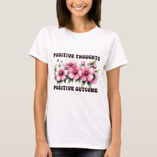 Camiseta Pensamentos positivos resultado positivo