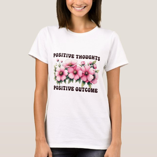 Camiseta Pensamentos positivos resultados positivos (Frente)
