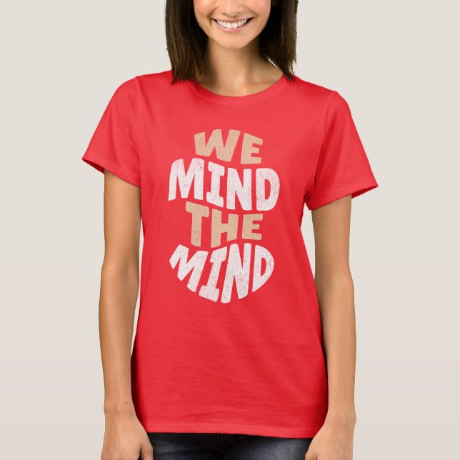 Camiseta Pensamos Na Neurologia Da Enfermeira Da Mente (Frente)