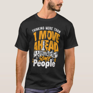 Camiseta Pensando Em Frente É Um Desafio, Jogadores De Xadr