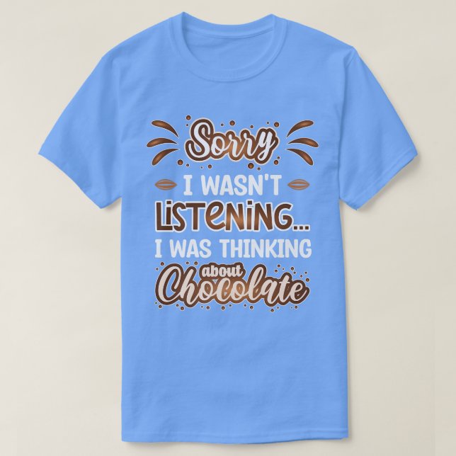 Camiseta Pensando No Chocolate Engraçado, Pão De Chocolate (Frente do Design)